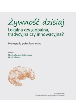 Żywność dzisiaj. Lokalna...