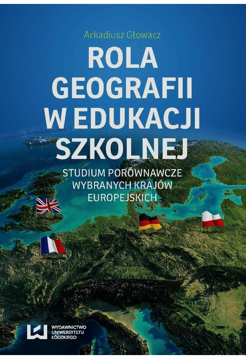 Rola geografii w edukacji szkolnej