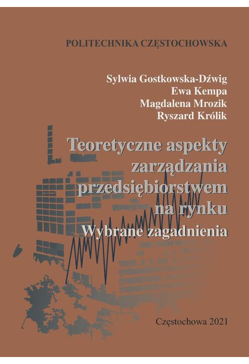 Teoretyczne aspekty zarządzania przedsiębiorstwem na rynku