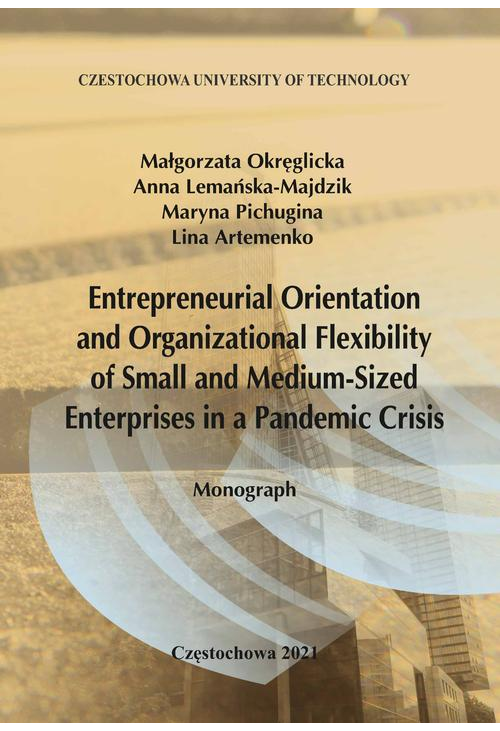 Entrepreneurial Orientation and Organizational Flexibility of Small and Medium-Size Enterprises in a Pandemic Crisis