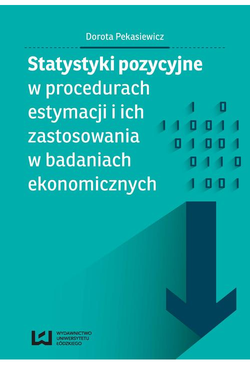 Statystyki pozycyjne w procedurach estymacji i ich zastosowania w badaniach ekonomicznych