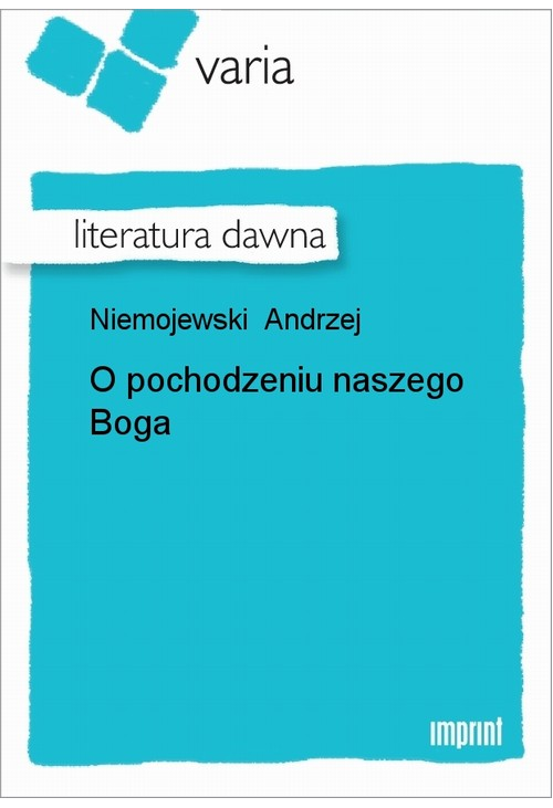 O pochodzeniu naszego Boga