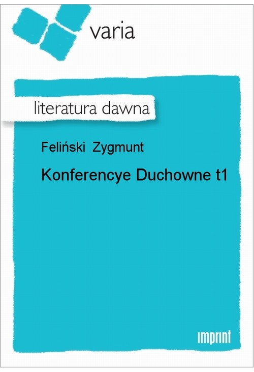 Konferencye Duchowne, t. 1