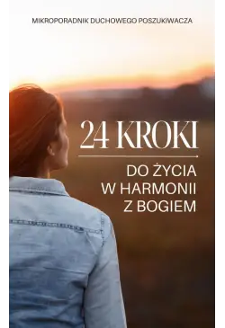 24 kroki do życia w...