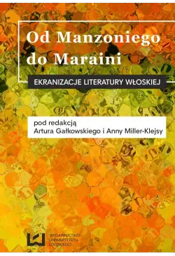 Od Manzoniego do Maraini....