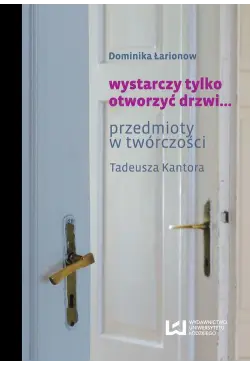 wystarczy tylko otworzyć...