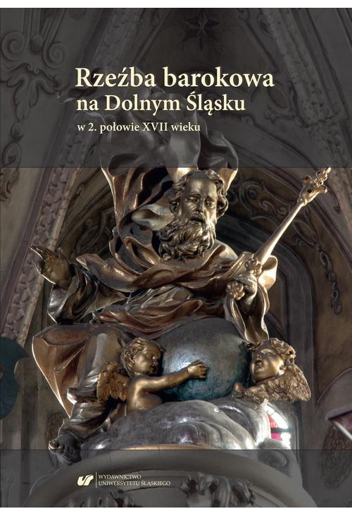 Rzeźba barokowa na Dolnym Śląsku w 2. połowie XVII wieku