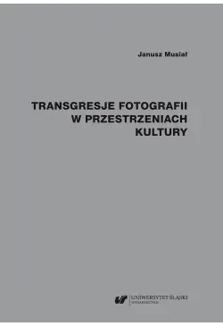 Transgresje fotografii w...