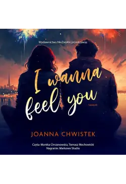 I Wanna Feel You