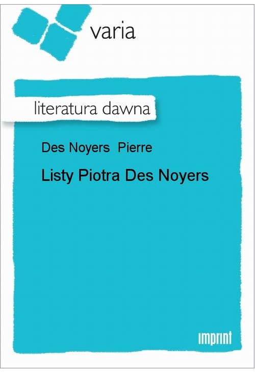 Listy Piotra Des Noyers