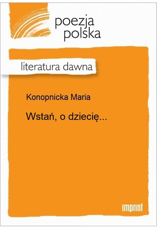 Wstań, o dziecię...