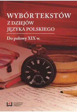 Wybór tekstów z dziejów...
