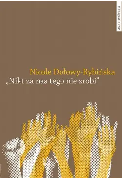 "Nikt za nas tego nie...