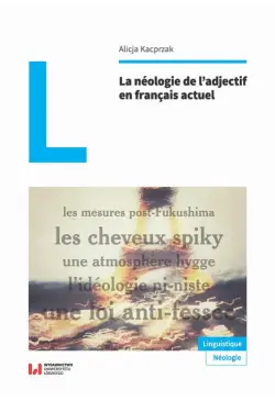La néologie de l’adjectif...