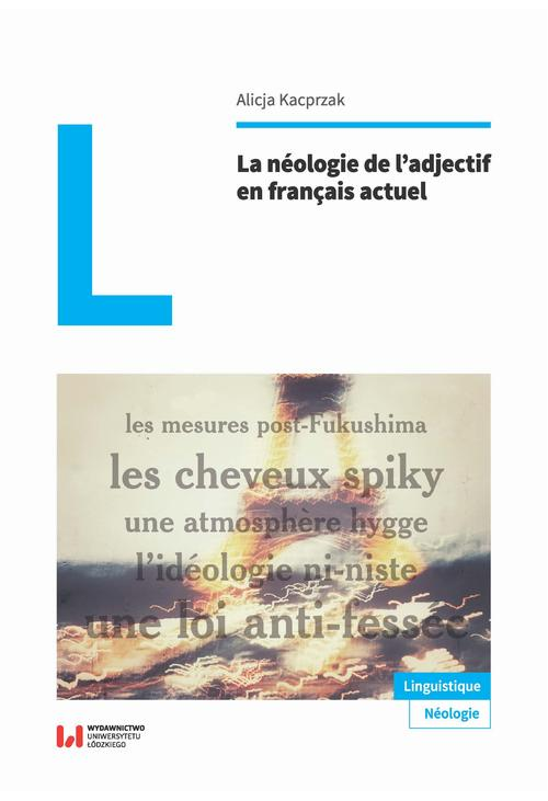 La néologie de l’adjectif en français actuel