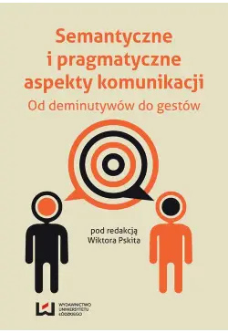 Semantyczne i pragmatyczne...