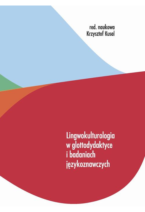 Lingwokulturologia w glottodydaktyce i badaniach językoznawczych