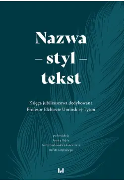 Nazwa – styl – tekst