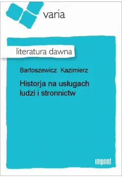 Historja na usługach ludzi...