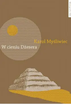 W cieniu Dżesera. Badania...