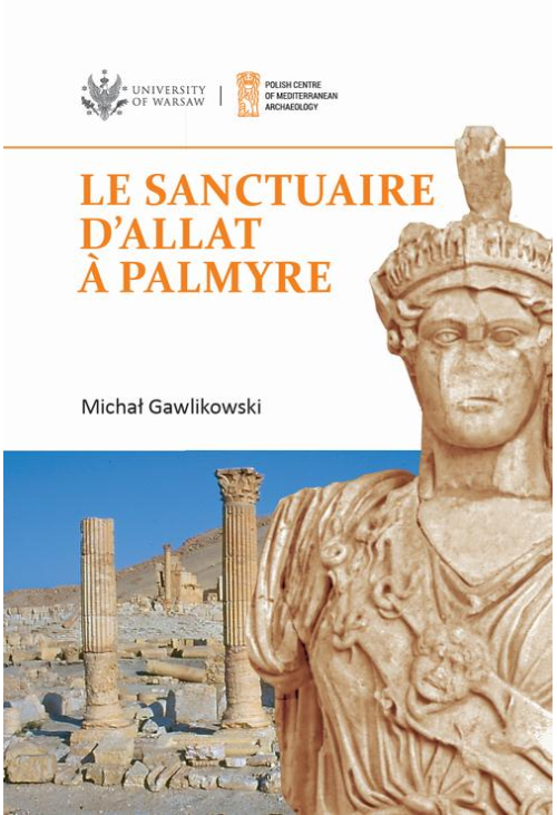 Le sanctuaire d'Allat à Palmyre