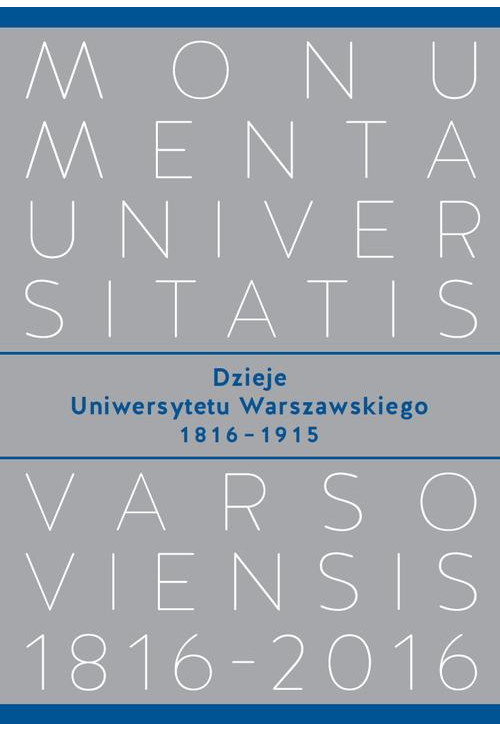 Dzieje Uniwersytetu Warszawskiego 1816-1915