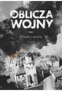 Oblicza Wojny. Tom 3