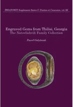 Engraved Gems from Tbilisi,...