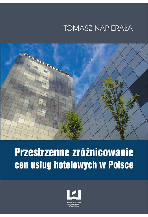 Przestrzenne zróżnicowanie cen usług hotelowych w Polsce