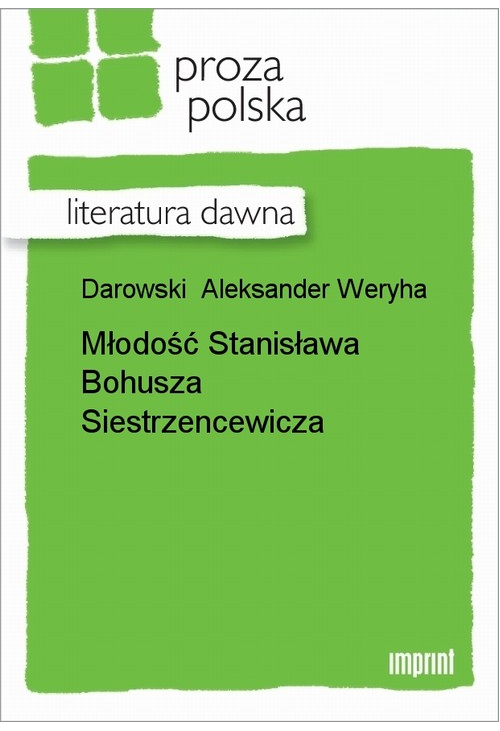 Młodość Stanisława Bohusza Siestrzencewicza