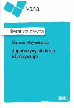 Japończycy ich kraj i ich...