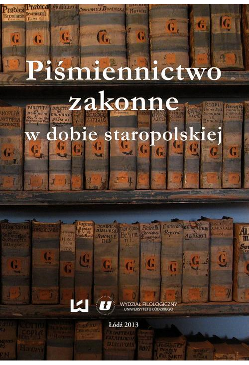 Piśmiennictwo zakonne w dobie staropolskiej