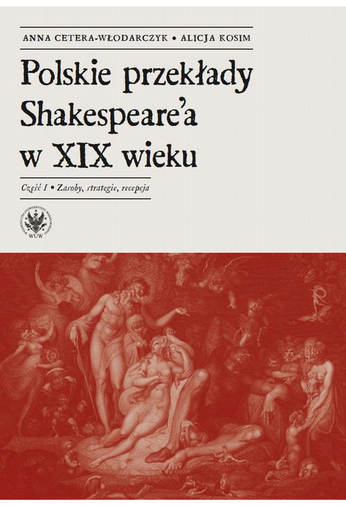 Polskie przekłady Shakespeare'a w XIX wieku. Część I