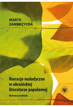 Narracje maladyczne w...