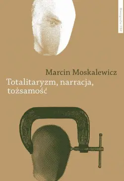 Totalitaryzm, narracja,...