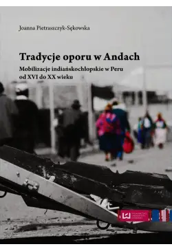 Tradycje oporu w Andach...