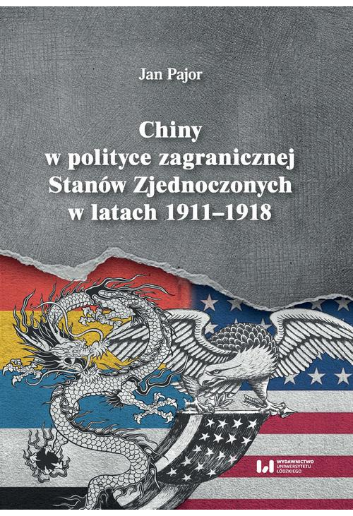 Chiny w polityce zagranicznej Stanów Zjednoczonych w latach 1911-1918