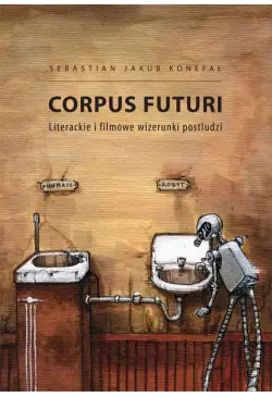 Corpus futuri. Literackie i...
