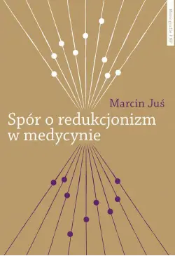 Spór o redukcjonizm w...
