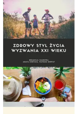 Zdrowy styl życia. Wyzwania...