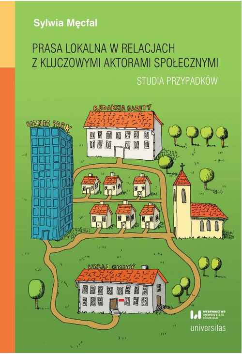 Prasa lokalna w relacjach z kluczowymi aktorami społecznymi