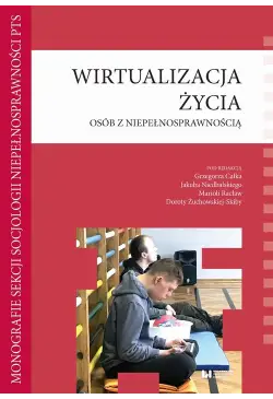 Wirtualizacja życia osób z...