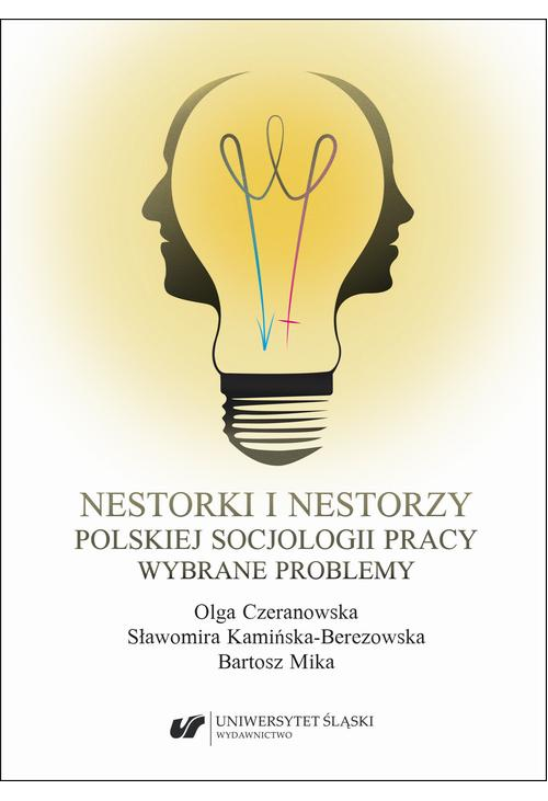 Nestorki i nestorzy polskiej socjologii pracy. Wybrane problemy