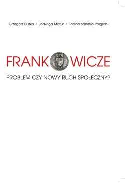 Frankowicze. Problem czy...