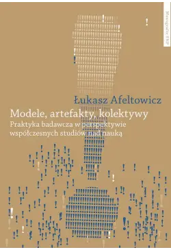 Modele, artefakty, kolektywy