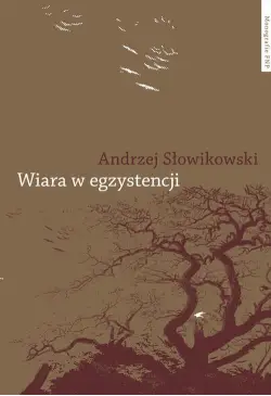 Wiara w egzystencji....