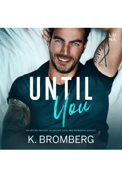 Until You