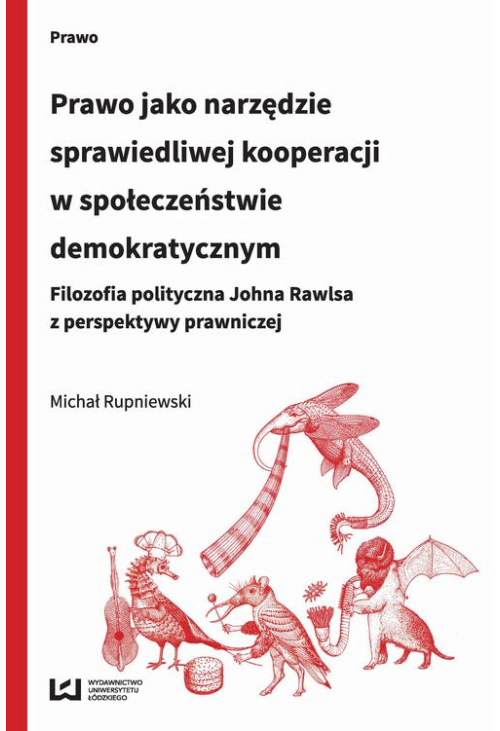 Prawo jako narzędzie sprawiedliwej kooperacji w społeczeństwie demokratycznym