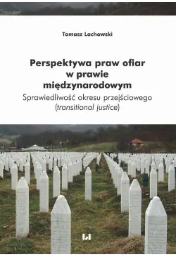 Perspektywa praw ofiar w...