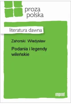 Podania i legendy wileńskie